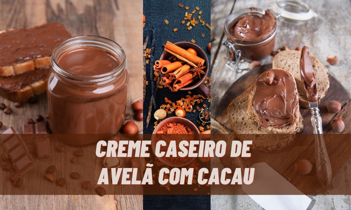 Creme Caseiro de Avelã e Cacau com apenas 4 ingredientes: economize e tenha mais saúde 1 Creme caseiro de avelã com cacau