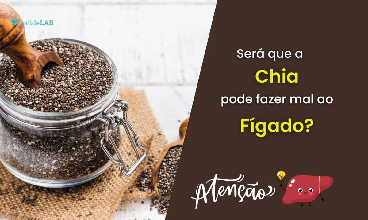 Chia faz mal para o fígado? Entenda os seus efeitos e faça a escolha certa 1 Chia faz mal para o fígado.